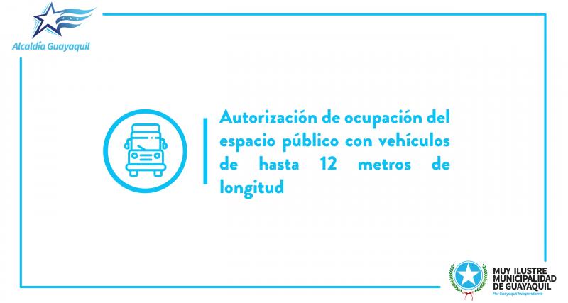 Autorización de ocupación del espacio público con vehículos de hasta 12 metros de longitud