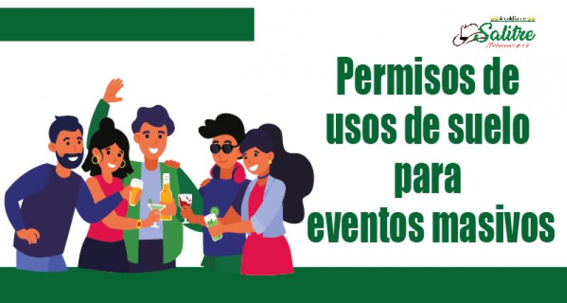 Permisos de usos de suelo para eventos de concentración masiva