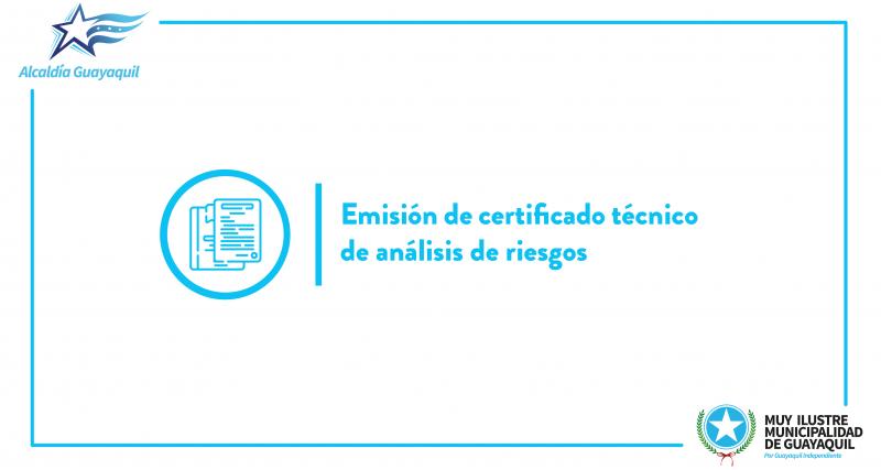 Emisión de certificado técnico de análisis de riesgos