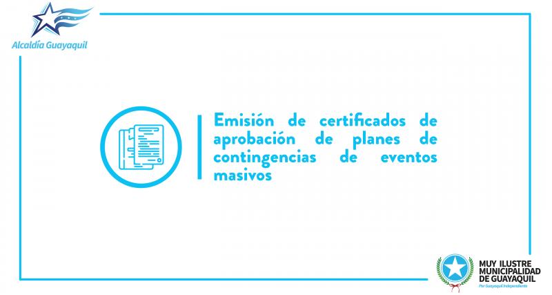 Emisión de certificados de aprobación de planes de contingencias de eventos masivos