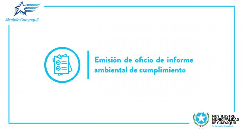 Emisión de oficio de informe ambiental de cumplimiento