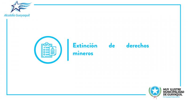 Extinción de derechos mineros