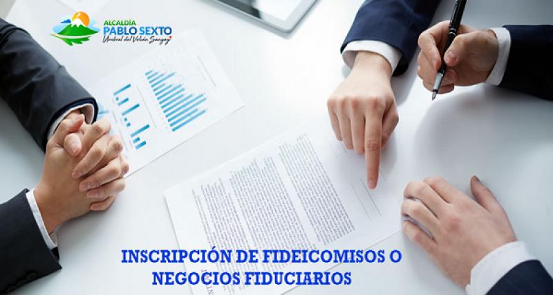 Inscripción de Fideicomisos o Negocios Fiduciarios del cantón Pablo Sexto