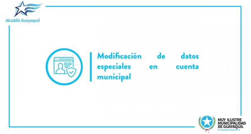 Modificación de datos especiales en cuenta municipal