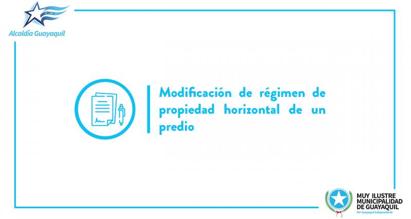 Modificación de régimen de propiedad horizontal de un predio