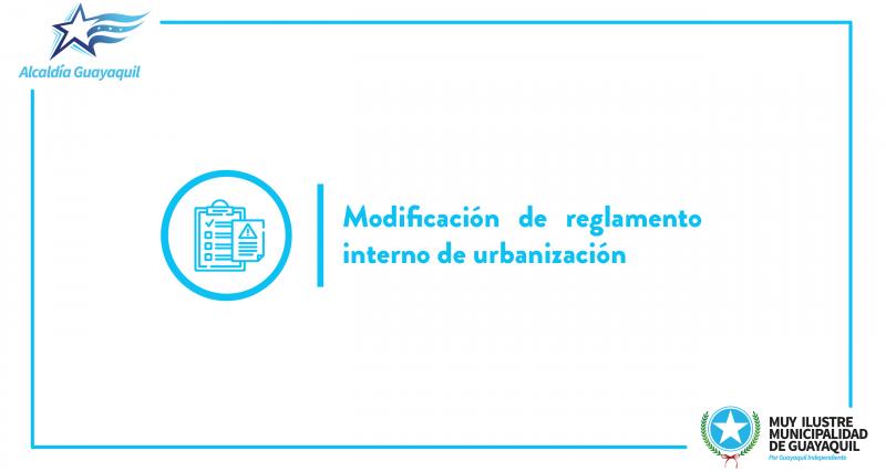 Modificación de reglamento interno de urbanización