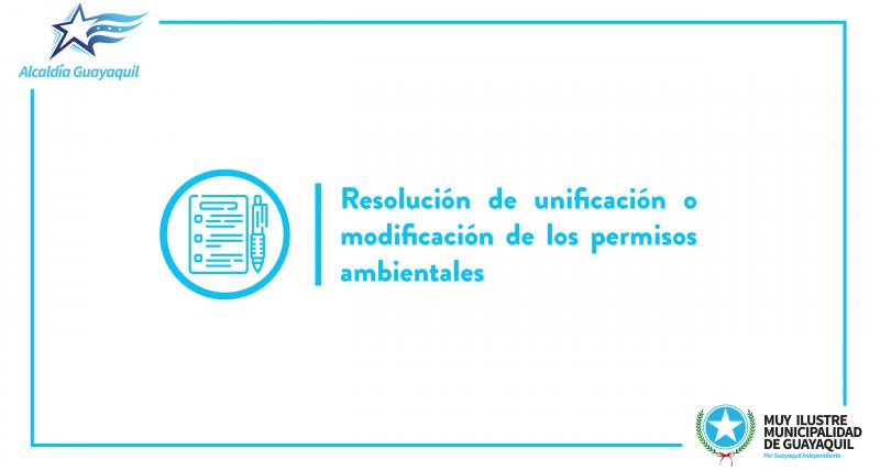 Resolución de unificación o modificación de los permisos ambientales