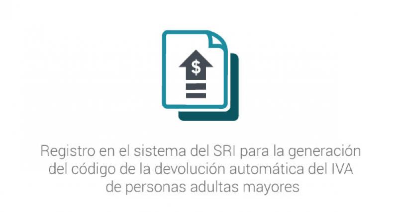 Registro en el sistema del SRI para la generación del código de la devolución automática del IVA de personas adultas mayores