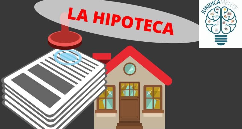 HIPOTECA DE BIENES INMUEBLES