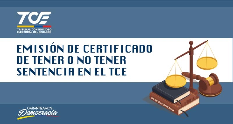 Emisión del certificado de tener o no tener sentencia en el Tribunal Contencioso Electoral