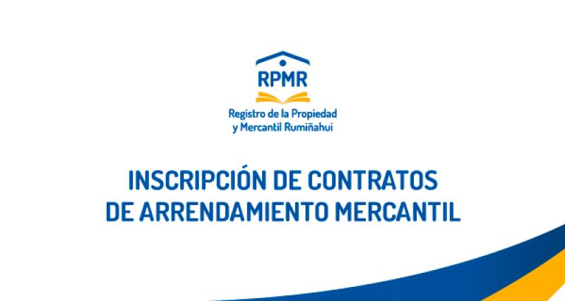 INSCRIPCIÓN DE CONTRATOS DE ARRENDAMIENTO MERCANTIL O LEASING