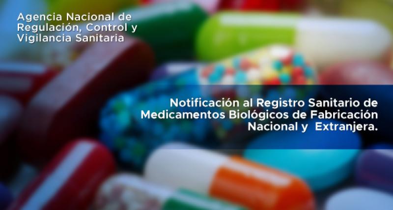 Notificación al Registro Sanitario de Medicamentos Biológicos 