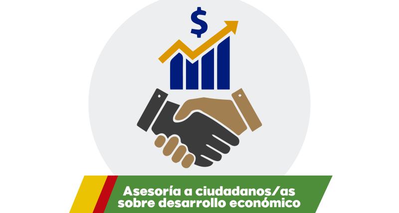 Asesoría a ciudadanos(as) sobre desarrollo económico