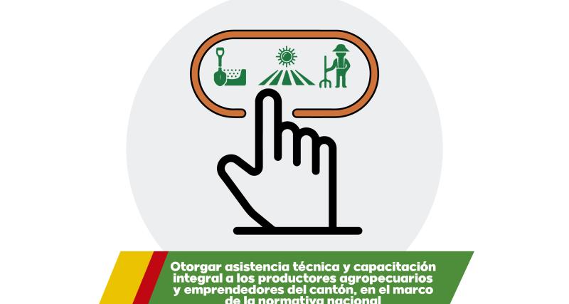 Otorgar asistencia técnica y capacitación integral a los productores agropecuarios y emprendedores del cantón El Carmen