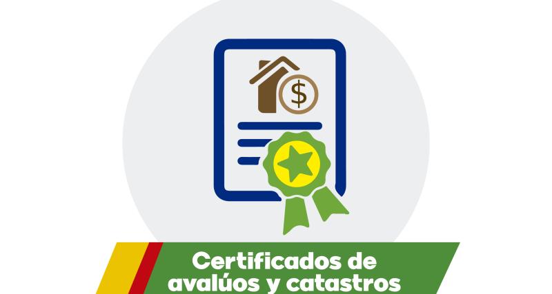 Certificados de avalúos y catastros