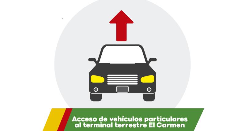 Acceso de vehículos particulares al Terminal Terrestre El Carmen