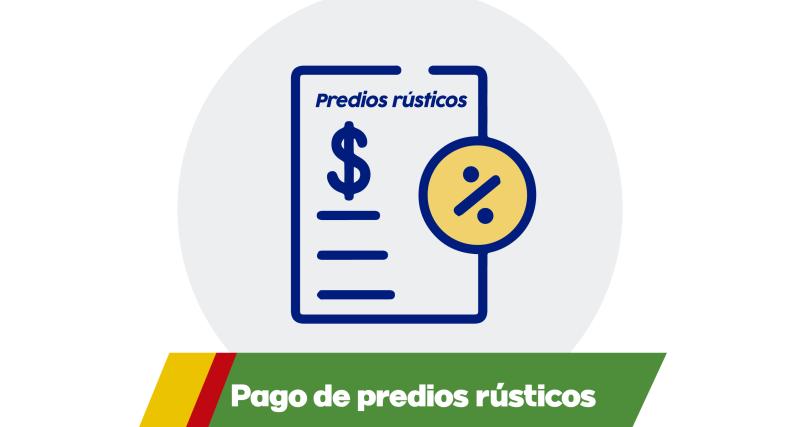 Pago de predios rústicos