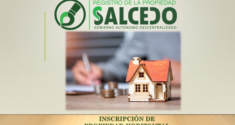 INSCRIPCION PROPIEDAD HORIZONTAL DEL CANTON SALCEDO