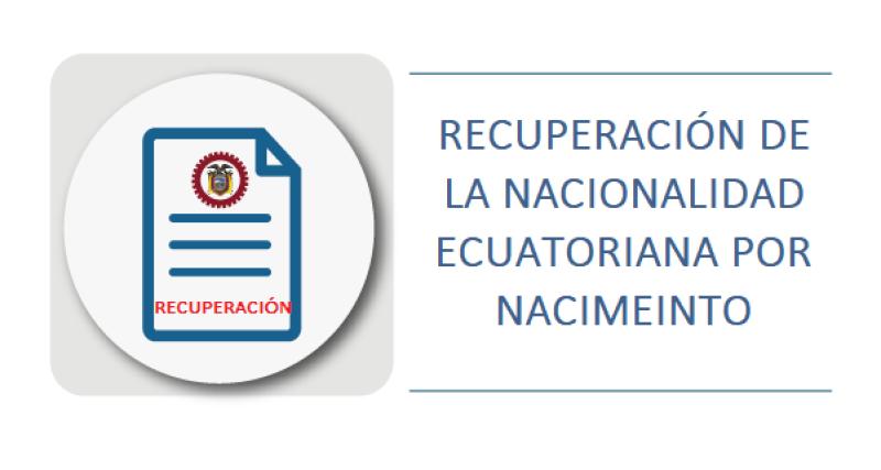 Recuperación de la nacionalidad ecuatoriana por nacimiento