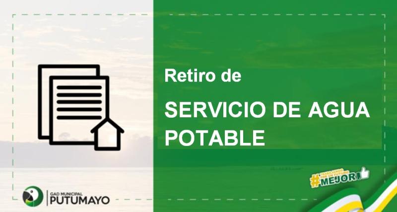 Retiro de Servicio de Agua Potable