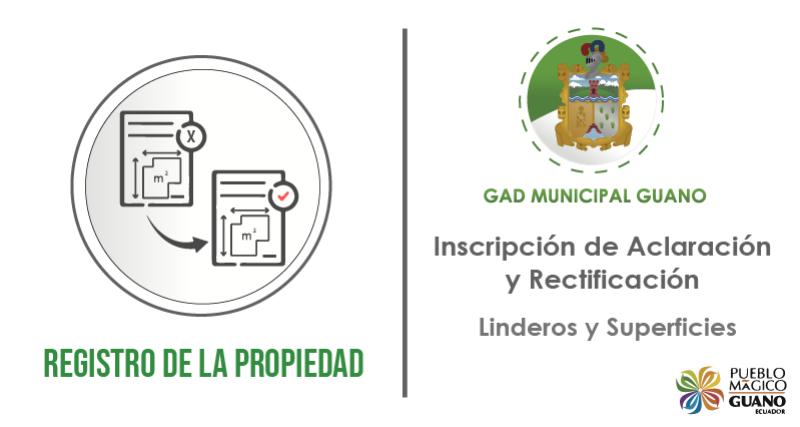 Inscripción De Escritura Pública De Aclaración Y Rectificación De Linderos  Y Superficie