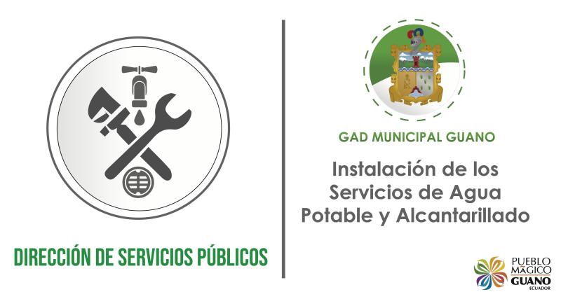 Instalación de los servicios de agua potable y alcantarillado