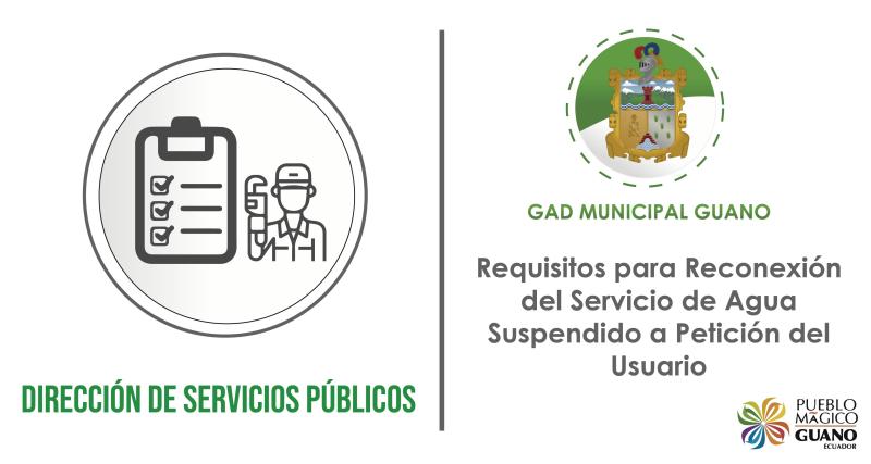 Requisitos para reconexión del servicio de agua suspendido a petición del usuario