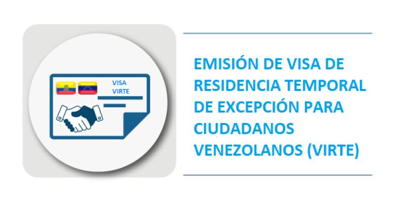 Emisión de Visa de Residencia Temporal de Excepción VIRTE para Ciudadanos Venezolanos