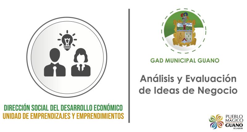 ANÁLISIS Y EVALUCIÓN DE IDEAS DE NEGOCIO 
