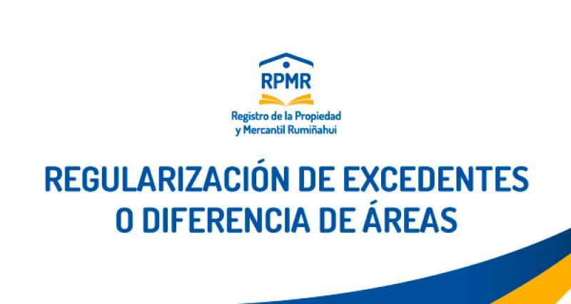 REGULARIZACIÓN DE EXCEDENTES O DIFERENCIA DE ÁREAS