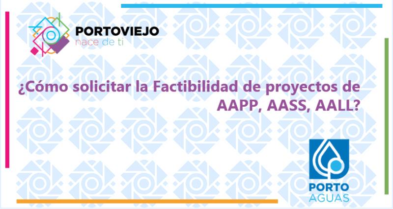¿Cómo solicitar la Factibilidad de proyectos de AAPP, AASS, AALL?