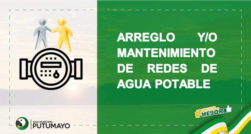 Arreglo y/o Mantenimiento de Redes de Agua Potable