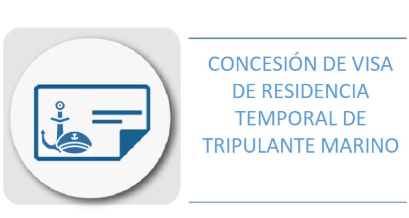 CONCESIÓN DE VISA DE RESIDENCIA TEMPORAL DE TRIPULANTE MARINO