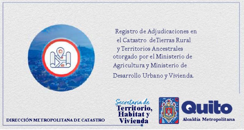 Registro de adjudicaciones en el catastro de tierras rurales y territorios ancestrales otorgados por el Ministerio de Agricultura y Ministerio de Desarrollo Urbano y Vivienda