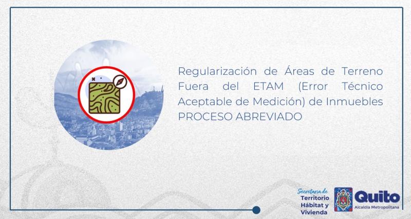 Regularización de Áreas de Terreno Fuera del ETAM (Error Técnico Aceptable de Medición) de Inmuebles PROCESO ABREVIADO