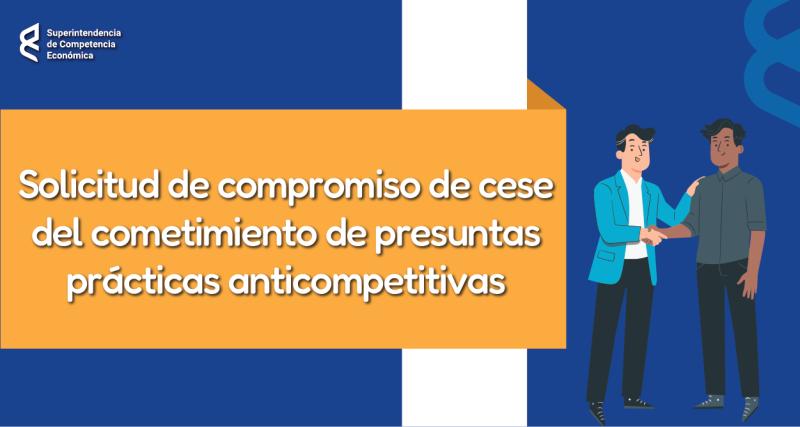 Solicitud de compromiso de cese del cometimiento de presuntas prácticas anticompetitivas