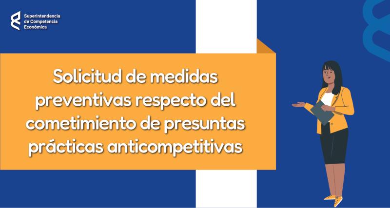 Solicitud de medidas preventivas respecto del cometimiento de presuntas prácticas anticompetitivas