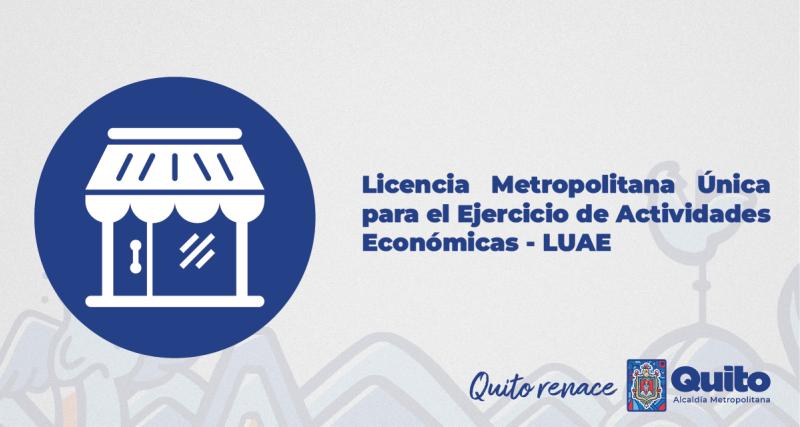 Licencia Metropolitana Única para el Ejercicio de Actividades Económicas - LUAE