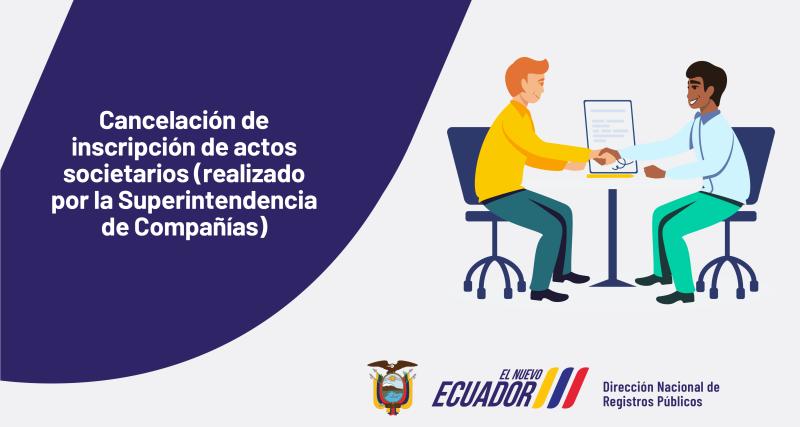 Cancelación de Inscripción de Actos Societarios (realizado por la Superintendencia de Compañías)