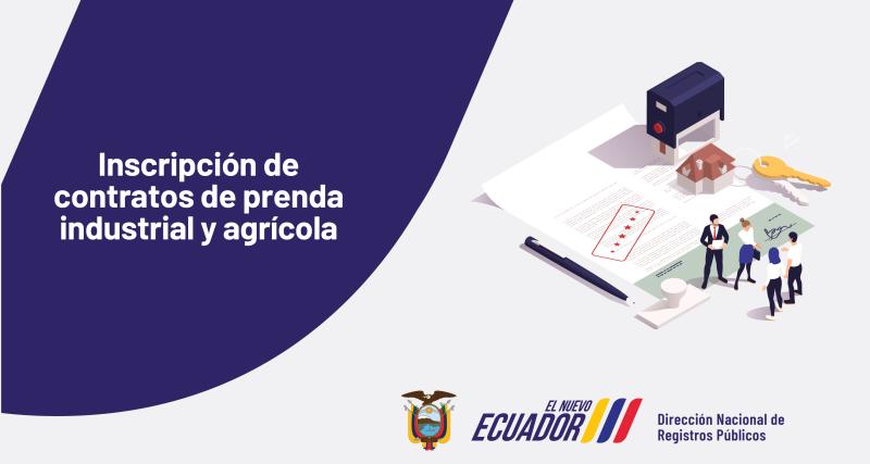 Inscripción de Contratos de Prenda Industrial y Agrícola.