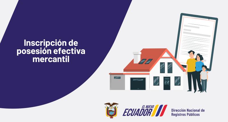 Inscripción de Posesión Efectiva Mercantil.
