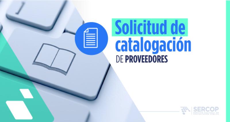 Solicitud de Catalogación de Proveedores