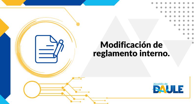 MODIFICACIÓN DE REGLAMENTO INTERNO