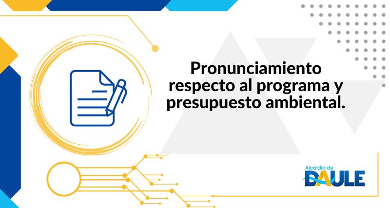 PRONUNCIAMIENTO RESPECTO AL PROGRAMA Y PRESUPUESTO AMBIENTAL