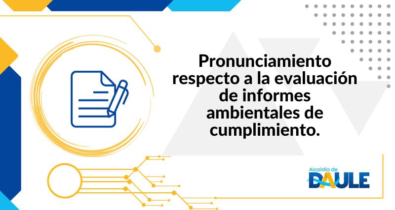 PRONUNCIAMIENTO RESPECTO A LA EVALUACION DE INFORMES AMBIENTALES DE CUMPLIMIENTO