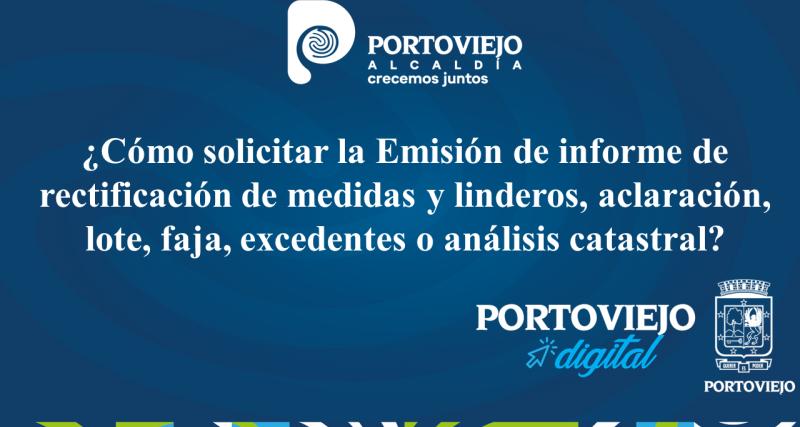 ¿Cómo solicitar la Emisión de informe de rectificación de medidas y linderos, aclaración, lote, faja, excedentes o análisis catastral?