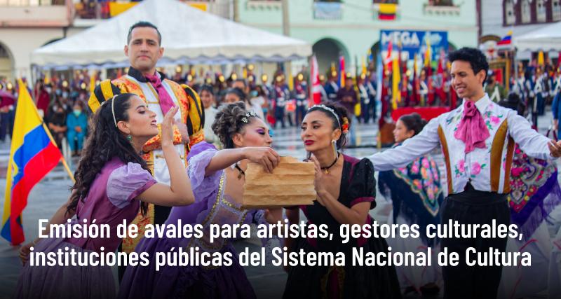 Emisión de avales para artistas, gestores culturales, instituciones públicas del Sistema Nacional de Cultura