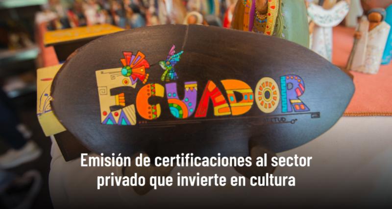 Emisión de certificaciones al sector privado que invierte en cultura