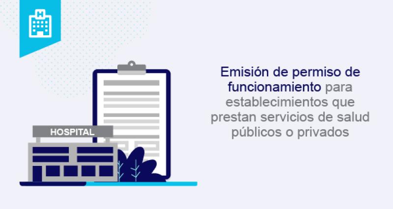 Emisión de permiso de funcionamiento para establecimientos que prestan servicios de salud públicos o privados