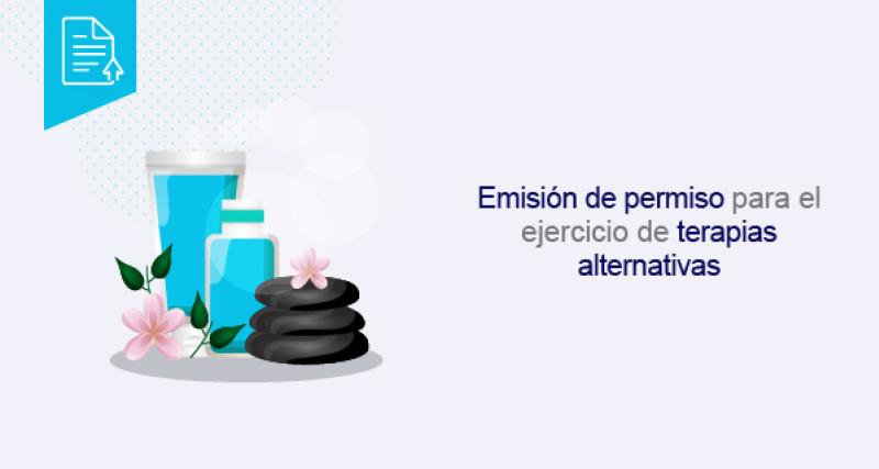 Emisión del certificado de permiso para el ejercicio de terapias alternativas